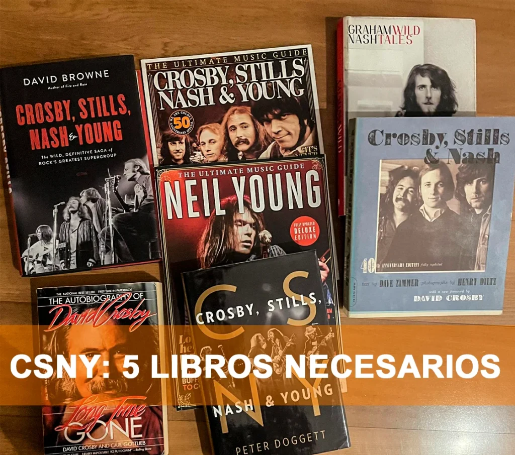 CSNY: 6 libros necesarios por Jorge Licetti