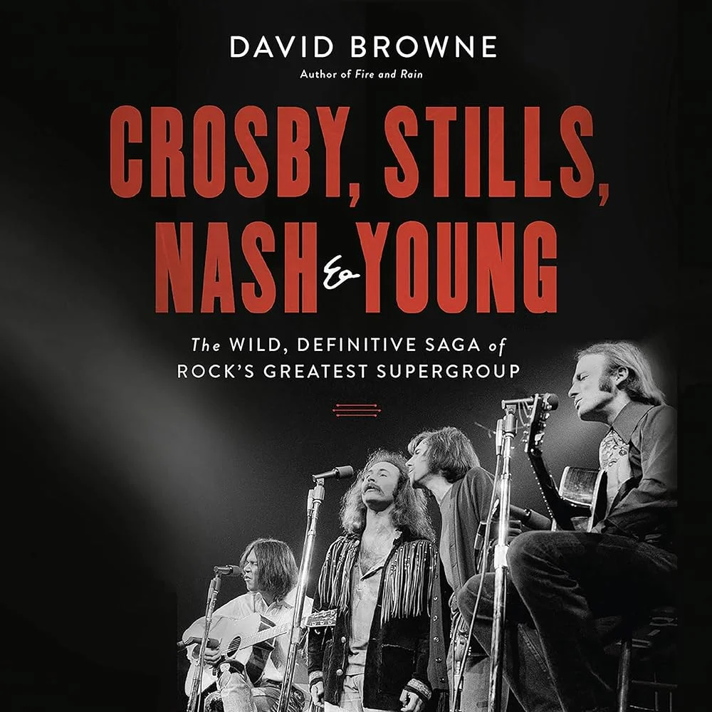 Crosby, Stills, Nash and Young: The Wild, Definitive Saga of Rock's Greatest Supergroup - Jorge Licetti
