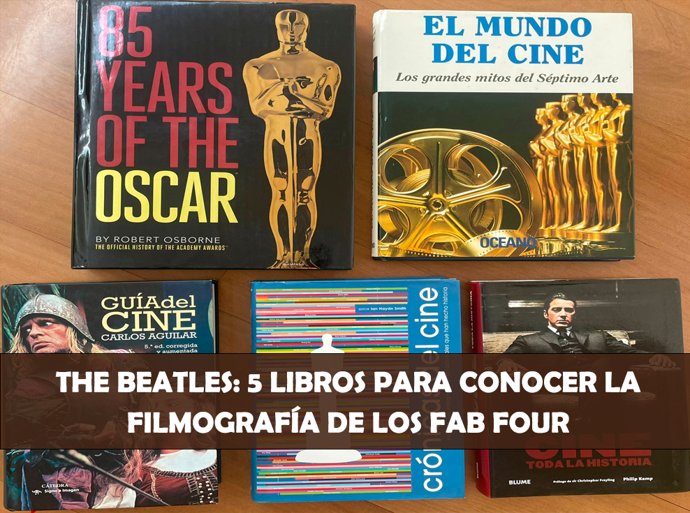 The-Beatles-5-libros-para-conocer-la-filmografia-de-los-fab-four-Jorge-Licett